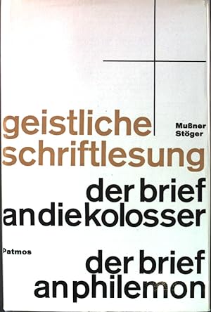 Seller image for Der Brief an die Kolosser; der Brief an Philemon. Geistliche Schriftlesung / Erluterungen zum Neuen Testament fr die geistliche Lesung ; 12,1/2 for sale by books4less (Versandantiquariat Petra Gros GmbH & Co. KG)