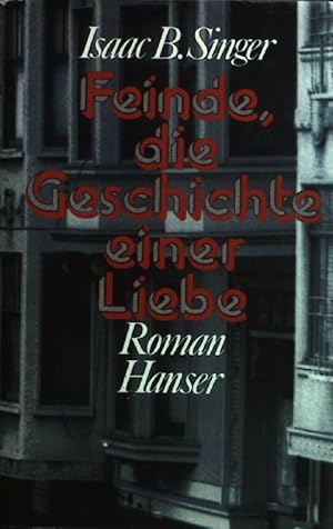 Bild des Verkufers fr Feinde, die Geschichte einer Liebe : Roman. zum Verkauf von books4less (Versandantiquariat Petra Gros GmbH & Co. KG)