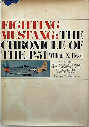 Imagen del vendedor de Fighting Mustang: The Chronicle of the P-51 a la venta por The Aviator's Bookshelf