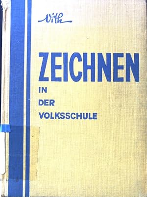 Imagen del vendedor de Zeichnen in der Volksschule. a la venta por books4less (Versandantiquariat Petra Gros GmbH & Co. KG)