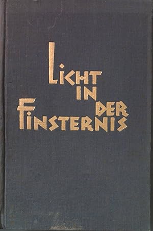 Imagen del vendedor de Licht in der Finsternis: Gottes Botschaft fr unsere Zeit. a la venta por books4less (Versandantiquariat Petra Gros GmbH & Co. KG)