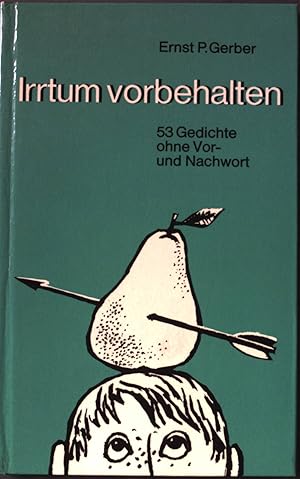 Seller image for Irrtum vorbehalten : 53 Gedichte ohne Vor- und Nachwort. for sale by books4less (Versandantiquariat Petra Gros GmbH & Co. KG)