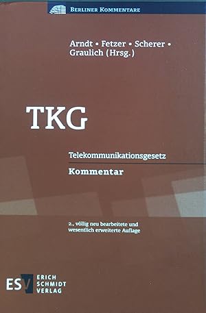 Bild des Verkufers fr TKG : Telekommunikationsgesetz. zum Verkauf von books4less (Versandantiquariat Petra Gros GmbH & Co. KG)