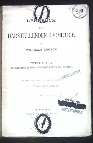 Bild des Verkufers fr Lehrbuch der Darstellenden Geometrie. Zweiter Teil: Durchschnitte und Durchdringungen der Krper. zum Verkauf von books4less (Versandantiquariat Petra Gros GmbH & Co. KG)