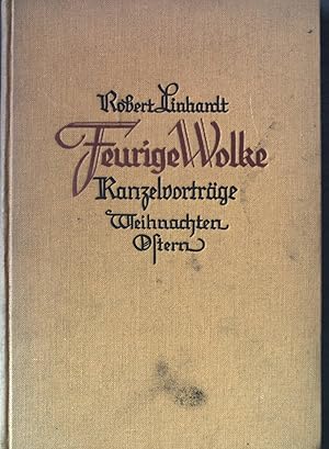 Seller image for Feurige Wolke: Kanzelvortrge auf die Sonn- und Festtage des Weihnachts- und Osterkreises. for sale by books4less (Versandantiquariat Petra Gros GmbH & Co. KG)