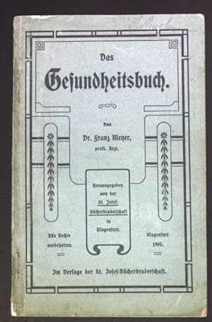 Bild des Verkufers fr Das Gesundheitsbuch. zum Verkauf von books4less (Versandantiquariat Petra Gros GmbH & Co. KG)