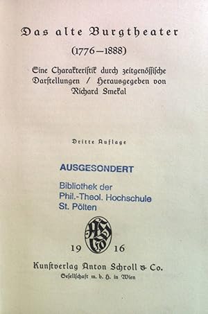 Imagen del vendedor de Das alte Burgtheater (1776-1888). Eine Charakteristik durch zeitgenssische Darstellungen. a la venta por books4less (Versandantiquariat Petra Gros GmbH & Co. KG)