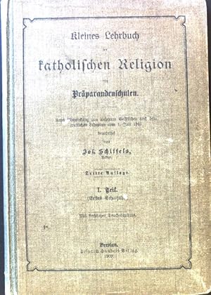 Imagen del vendedor de Kleines Lehrbuch der katholischen Religion fr Prparadenschulen. 1. Teil. (erstes Schuljahr) a la venta por books4less (Versandantiquariat Petra Gros GmbH & Co. KG)