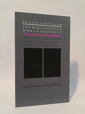 Seller image for Von der visuellen Wohlhabenheit Der Autor und seine buchsthetischen Vorstellungen. Ein Vortrag. for sale by ANTIQUARIAT Franke BRUDDENBOOKS