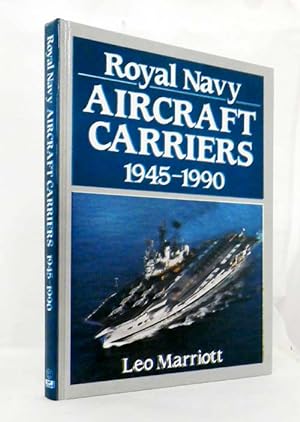 Royal Navy Aircraft Carriers 1945-1990