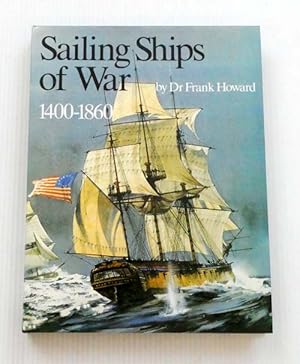 Sailing Ships of War 1400-1860