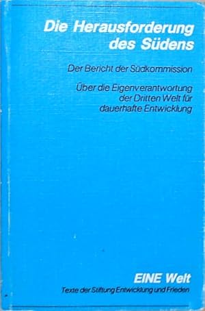 Bild des Verkufers fr Die Herausforderung des Sdens Der Bericht der Sd-Kommission zum Verkauf von Berliner Bchertisch eG