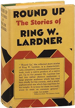Round Up: The Stories of Ring Lardner (First Edition)