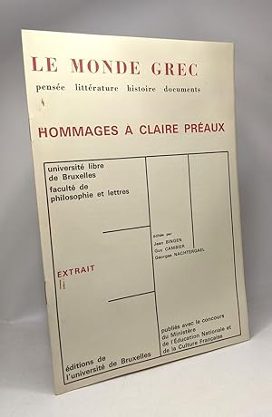 Imagen del vendedor de Le monde grec - pense littrature histoire document - hommages  Claire Praux - EXTRAIT a la venta por crealivres