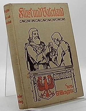 Fürst und Vaterland - Eine geschichtliche Erzählung für Jugend und Volk