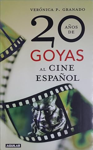 Imagen del vendedor de 20 aos de Goyas al cine espaol a la venta por Librera Alonso Quijano