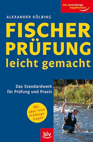 Fischerprüfung leicht gemacht: Das Standardwerk für Prüfung und Praxis