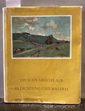Image du vendeur pour Die Schwbische Alb in Dichtung und Malerei. mis en vente par Kepler-Buchversand Huong Bach