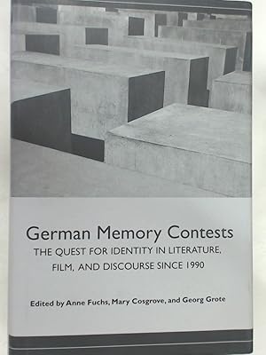 Imagen del vendedor de German Memory Contests. The Quest for Identity in Literature, Film and Discourse since 1990. a la venta por Plurabelle Books Ltd