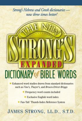 Image du vendeur pour The New Strong's Expanded Dictionary of Bible Words (Hardback or Cased Book) mis en vente par BargainBookStores