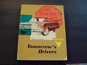 Seller image for Tomorrow' Drivers sc A.R. Lauer/Joseph G. Pawlowski 1965 Lyons And Carnahan for sale by Joseph M Zunno