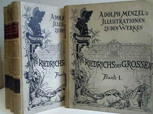 Adolph Menzel`s Illustrationen zu den Werken Friedrichs des Grossen, Band I-IV. Vier Bände