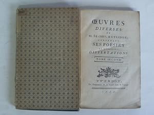 Oeuvres Diverses de M. Le Chevalier Rutlidge, contenant ses poesies et queleques dissertations. T...