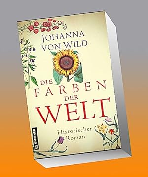 Seller image for Die Farben der Welt : Historischer Roman for sale by AHA-BUCH GmbH