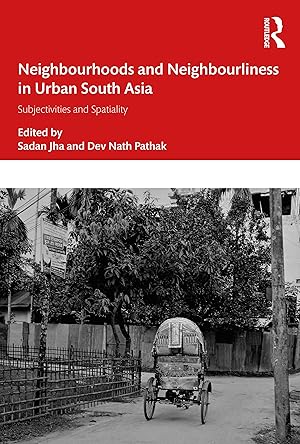 Seller image for Neighbourhoods and Neighbourliness in Urban South Asia for sale by moluna