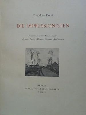 Bild des Verkufers fr Die Impressionisten. Pissarro, Claude Monet, Sisley, Renoir, Berthe Morisot, Czanne, Guillaumin zum Verkauf von Celler Versandantiquariat