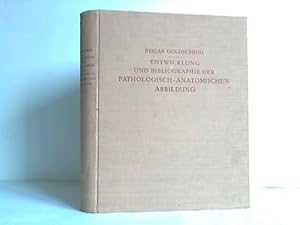 Image du vendeur pour Entwicklung und Bibliographie der phatologisch-anatomischen Abbildung mis en vente par Celler Versandantiquariat