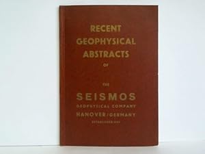 Bild des Verkufers fr Recent Geophysical Abstracts of the Seismos Geophysical Company Hanover / Germany, established 1921 zum Verkauf von Celler Versandantiquariat