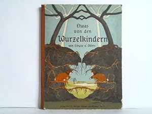 Etwas von den Wurzelkindern