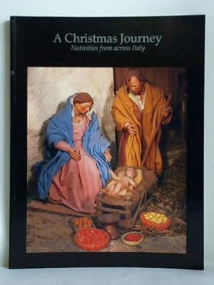 Bild des Verkufers fr A Christmas Journey. Nativities from across Italy zum Verkauf von Celler Versandantiquariat