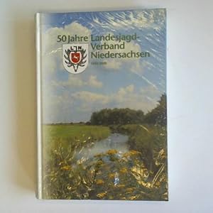 50 Jahre Landesjagd-Verband Niedersachsen 1950 - 2000