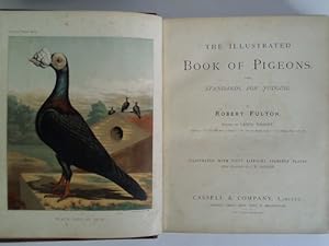 The illustrated book of Pigeons. With Standards for Judging