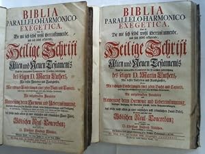 Biblia Parallelo-Harmonico-Exegetica, Das ist: Die mit sich selbst wohl übereinstimmende, und sic...