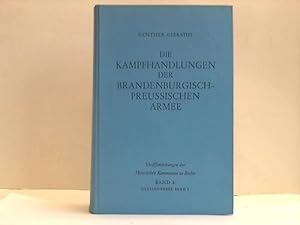 Die Kampfhandlungen der Brandenburgisch-Preussischen Armee 1626-1807. Ein Quellenhandbuch