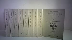 Neues allgemeines Deutsches Adels-Lexicon im Vereine mit mehreren Historikern. 9 Bände
