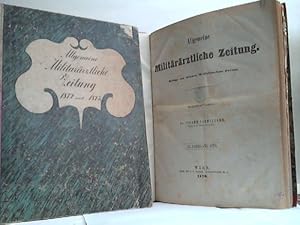 Allgemeine Militärärztliche Zeitung. Beiträge zur Wiener Medizinischen Presse 1870 - 1873 in 2 Bä...