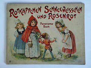 Bild des Verkufers fr Rotkppchen, Schneeweisschen und Rosenrot. Panorama-Buch zum Verkauf von Celler Versandantiquariat