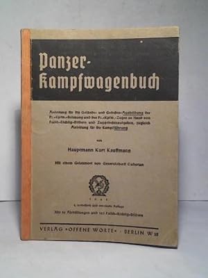 Panzer-Kampfwagenbuch. Anleitung für die Gelände- und Gefechts-Ausbildung der Pz.-Kpfw.-Besatzung...