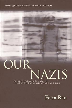 Immagine del venditore per Our Nazis: Representations of Fascism in Contemporary Literature and Film venduto da moluna
