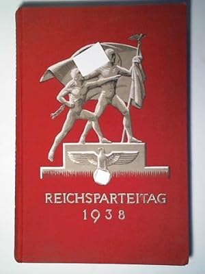 Offizieller Bericht über den Verlauf des Reichsparteitages mit sämtlichen Kongressreden