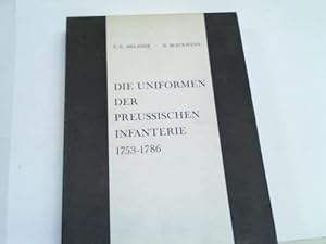 Die Uniformen der Preussischen Infanterie 1753 - 1786. 2 Bände