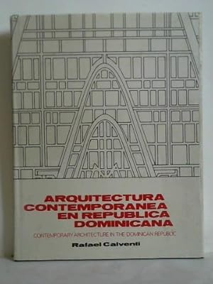 Arquitectura Contemporanea en Republica Dominicana = Contamporary Architecture in the Dominican R...