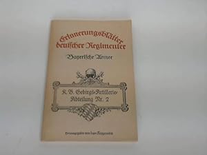 Die K.B. Gebirgs-Artillerie-Abteilung Nr. 2. Nach den amtlichen Kriegstagebüchern bearbeitet