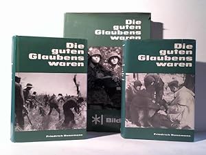 Die guten Glaubens waren. Geschichte der SS-Polizei-Division (4. SS-Polizei-Panzer-Grenadier-Divi...