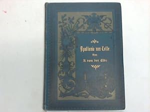 Apollonia von Celle. Eine Familiengeschichte aus der Reformationszeit