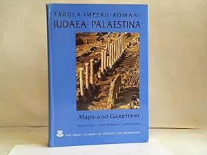 Bild des Verkufers fr Union Academique Internationale. Tabula Imperii Romani. Iudaea. Palaestina. Eretz Israel in the Hellenistic, Roman and Byzantine Periods. Maps and Gazetter zum Verkauf von Celler Versandantiquariat